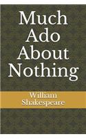 Much Ado About Nothing