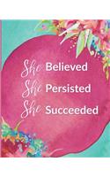 She Believed She Persisted She Succeed