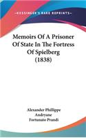 Memoirs of a Prisoner of State in the Fortress of Spielberg (1838)