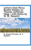 Letters from Percy Bysshe Shelley to Thomas Jefferson Hogg