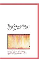 The Natural History of Pliny, Volume III