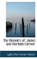 Memoirs of James and Meribah Farmer