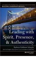 Leading with Spirit, Presence, and Authenticity