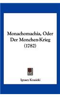 Monachomachia, Oder Der Monchen-Krieg (1782): (German)