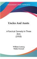 Uncles And Aunts