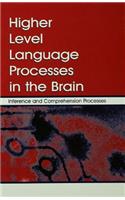Higher Level Language Processes in the Brain: Inference and Comprehension Processes