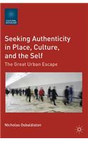 Seeking Authenticity in Place, Culture, and the Self