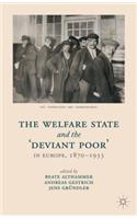 Welfare State and the 'deviant Poor' in Europe, 1870-1933