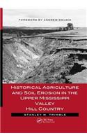 Historical Agriculture and Soil Erosion in the Upper Mississippi Valley Hill Country