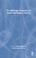 The Routledge Companion to Studio Performance Practice