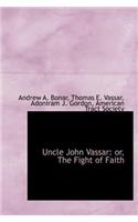 Uncle John Vassar