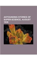 Astounding Stories of Super-Science, August 1930: (English)