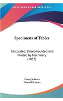 Specimens of Tables