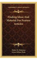 Finding Ideas And Material For Feature Articles