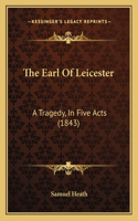 The Earl Of Leicester