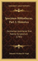 Specimen Bibliothecae, Part 2, Historica