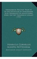 Vermaakelyk Tractaat, Waar In Op Een Satyrische En Aangenaame Wyse Ondersogt En Aangetoond Werd, Dat Het Vrouwelyk Geslagt (1733)