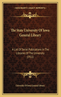 The State University Of Iowa General Library: (English)