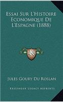 Essai Sur L'Histoire Economique De L'Espagne (1888)