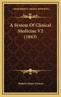 System Of Clinical Medicine V2 (1843)