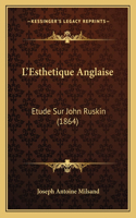 L'Esthetique Anglaise