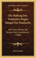 Die Haftung Des Verkaufers Wegen Mangel Der Kaufsache