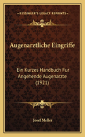 Augenarztliche Eingriffe