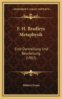 F. H. Bradleys Metaphysik