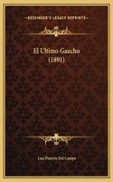 Ultimo Gaucho (1891)