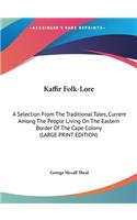 Kaffir Folk-Lore