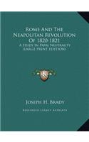 Rome and the Neapolitan Revolution of 1820-1821: A Study in Papal Neutrality