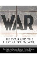 The 1990s and the First Chechen War