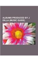 Albums Produced by J Dilla (Music Guide): Voodoo, Only Built 4 Cuban Linx... PT. II, New Amerykah Part Two, Like Water for Chocolate, Mama's Gun, Donu