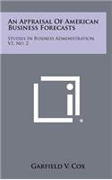 An Appraisal of American Business Forecasts