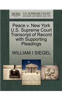 Peace V. New York U.S. Supreme Court Transcript of Record with Supporting Pleadings