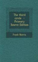 The Third Circle - Primary Source Edition: (English)