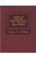 History of Frackville, Schuylkill County, Pa.