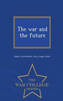 War and the Future - War College Series