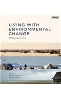 Living with Environmental Change
