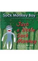 Just A Little Sock Monkey