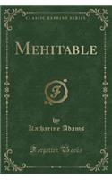 Mehitable (Classic Reprint)