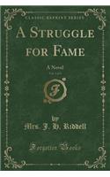 A Struggle for Fame, Vol. 1 of 3: A Novel (Classic Reprint)(English)