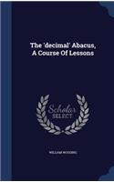 'decimal' Abacus, A Course Of Lessons
