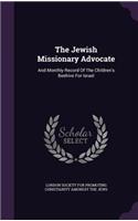 The Jewish Missionary Advocate