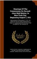 Hearings of the Commission on Second-Class Mail Matter, in New York City, Beginning August 1, 1911