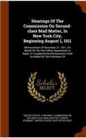 Hearings of the Commission on Second-Class Mail Matter, in New York City, Beginning August 1, 1911