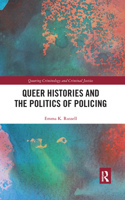Queer Histories and the Politics of Policing