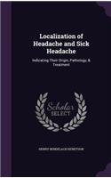 Localization of Headache and Sick Headache