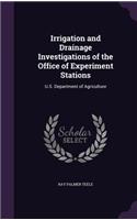 Irrigation and Drainage Investigations of the Office of Experiment Stations