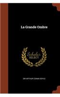 La Grande Ombre